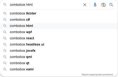 a screenshot of the Google search box with the text 'combobox html' followed by an insertion caret, and autocomplete options beginning 'combobox tkinter', 'combobox c#', 'combobox html', with 'combobox html' highlighted